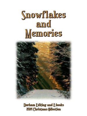 cover image of Snowflakes and Memories